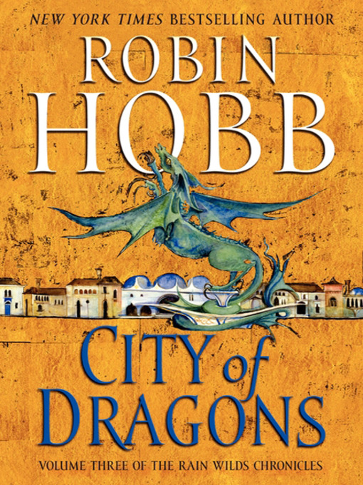 Title details for City of Dragons by Robin Hobb - Available
